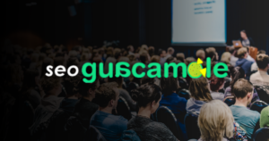 SEO Guacamole: Mexico City to Host Its First Dedicated SEO Conference